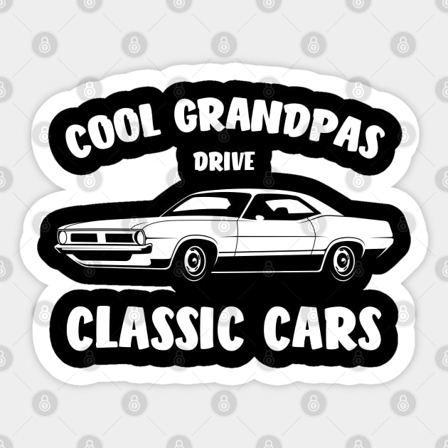 Cool Grandpas Drive Classic Cars Sticker by medrik